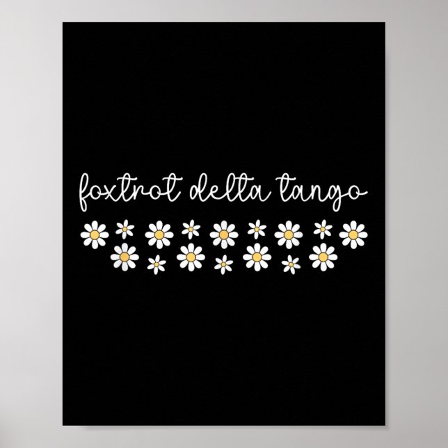 Foxtrot Tango Delta Groovy Retro Funny Poster (Vorne)