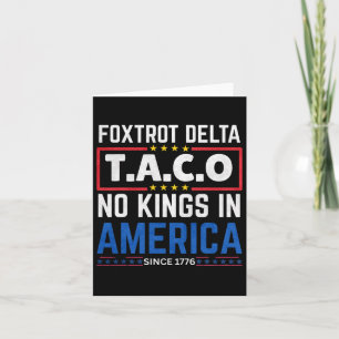 Foxtrots Delta Taco Kein König in Amerika seit 177 Karte