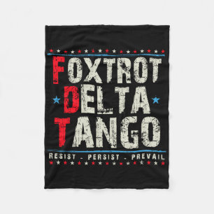 Foxtrots Delta Tangos Resist Persist Prävail Polit Fleecedecke
