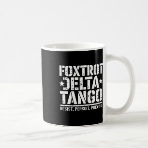 Foxtrots Deltas Tangos Funny Resist Bear 1 Kaffeetasse