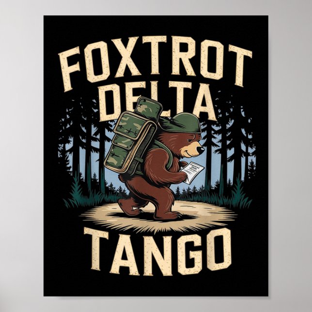 Foxtrots Deltas Tangos Funny Resist Bear Poster (Vorne)