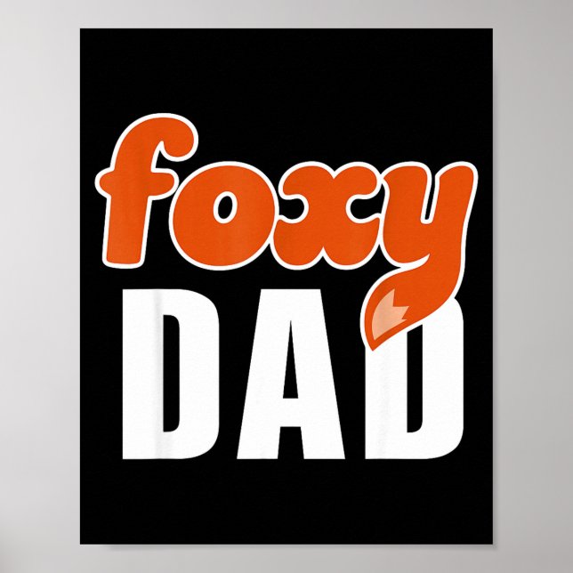 Foxy Dad Shirt Funny Father Gift Cute Fox Cartoon  Poster (Vorne)