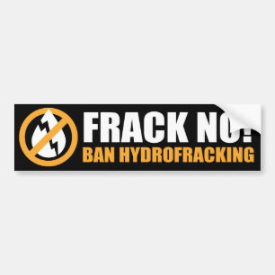 Frack nein! Verbot Hydrofracking Autoaufkleber