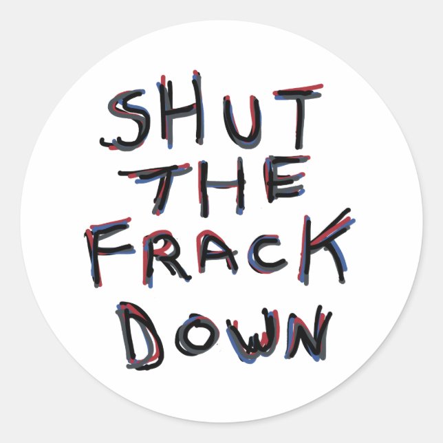 Fracking Runder Aufkleber (Vorderseite)