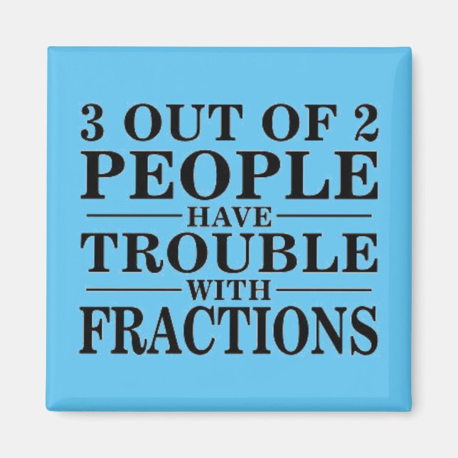 Fractions Witz Magnet (Vorne)