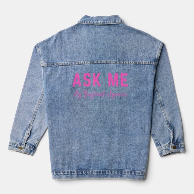 Frag, dass mein Freund zustimmt Jeansjacke (Rückseite)