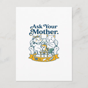 Frag Deine Mutter Lustige Katzenfamilie Postkarte