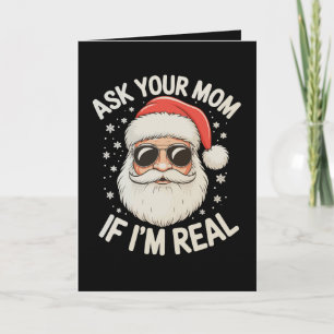 Frag deine Mutter, ob ich der echte Weihnachtsmann Karte