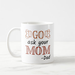 Frag Deine Mutter - Papa Kaffeetasse