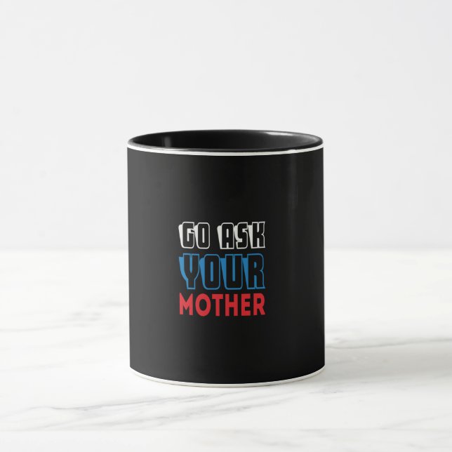 frag deine Mutter Tasse (Zentrum)