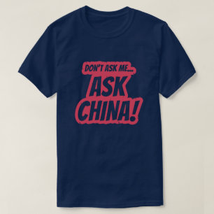 Frag der China T-Shirt