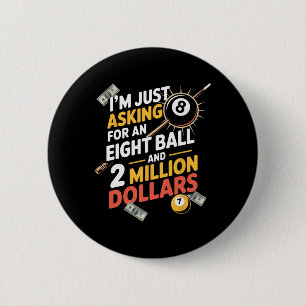 Frag für acht Ball Billiard Player Sportspiel Button