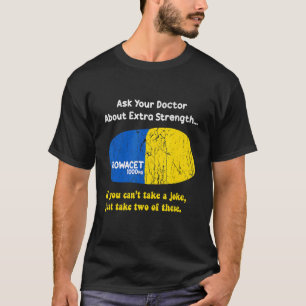 Frag Ihres Arztes über das Wachstum von mehr Stärk T-Shirt