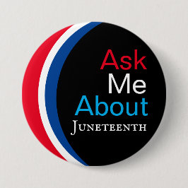 Frag Me About Juneteenth Button