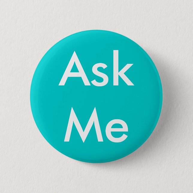 Frag Me Button für Volunteers Aqua (Vorderseite)
