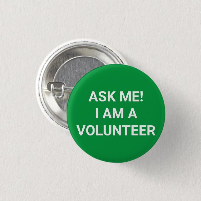 Frag Me Ich bin ein Volunteer-Grün-Weiß-Button-Tas Button (Vorne & Hinten)