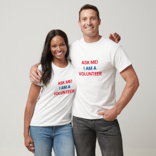 Frag Me Ich bin ein Volunteer rot und blau T-Shirt