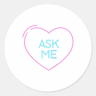 Frag Me Neon Heart Valentine Girlfriend Boyfriend Runder Aufkleber