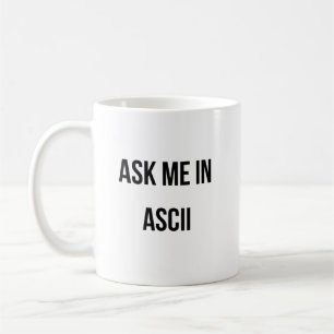 Frag mich in ASCII Kaffeetasse
