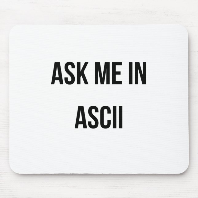 Frag mich in ASCII Mousepad (Vorne)