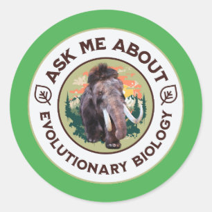 Frag mich nach Evolutionsbiologie Wollhaarmammut Runder Aufkleber