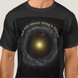 Frag mich nach Hoags Objekt Astrophysiker T-Shirt
