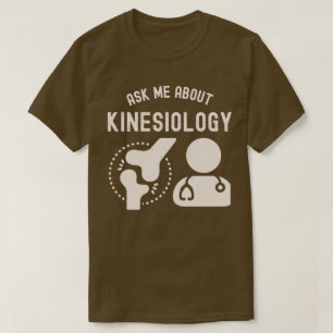 Frag mich nach Kinesiologie, Kinesiologe T-Shirt