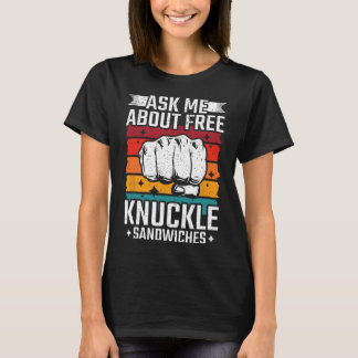 Frag mich nach kostenlosen Faustsandwiches T-Shirt