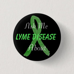 Frag mich nach Lyme-Borreliose-Button Button