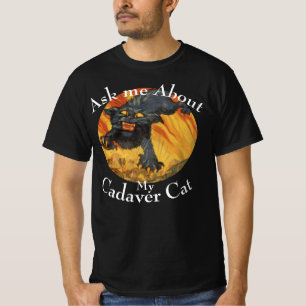 Frag mich nach meinem Leichenkatzen-Party-T-Shirt  T-Shirt