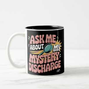 Frag mich nach meinem mysteriösen Ausfluss Peinlic Zweifarbige Tasse
