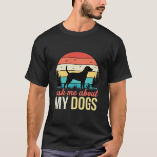 Frag mich nach meinen Hunden Retro-Sonnenuntergang T-Shirt