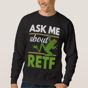 Frag mich nach RETF Rotaugen-Laubfrosch Kröte Amph Sweatshirt