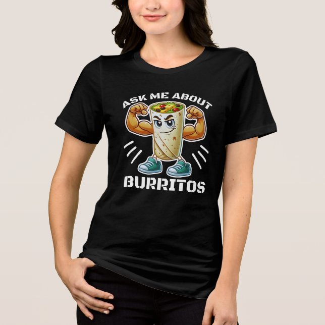 Frag mich über Burritos Tri-Blend Shirt (Vorderseite)