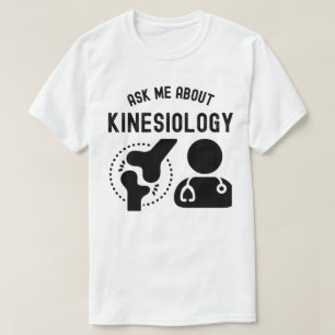 Frag mich über Kinesiologie, Kinesiologe T-Shirt