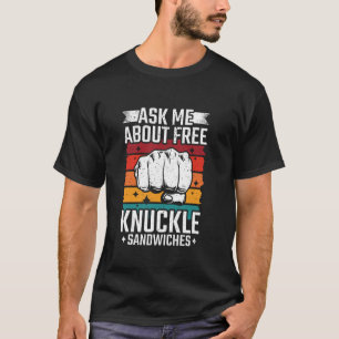 Frag mich über kostenlose Faustschläge T-Shirt