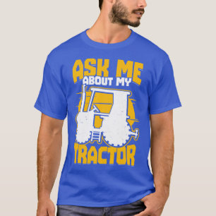 Frag mich über meinen Traktor Landwirtschaft Gesch T-Shirt