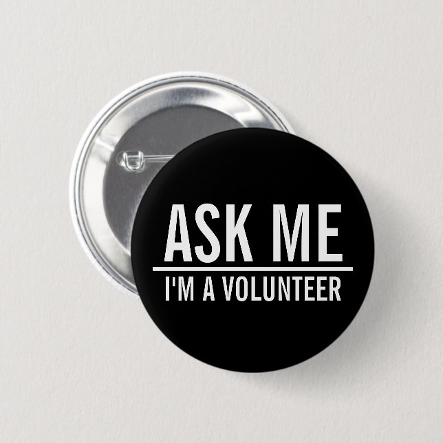 Frag mir | Black Volunteer Abzeichen Button (Vorne & Hinten)