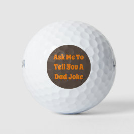 Frag mir, dir einen Vater-Witz zu erzählen Golfball
