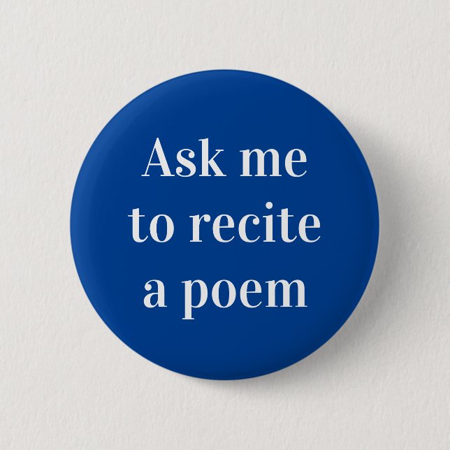 "Frag mir, ein Gedicht zu zitieren" Schaltfläche Button (Vorderseite)