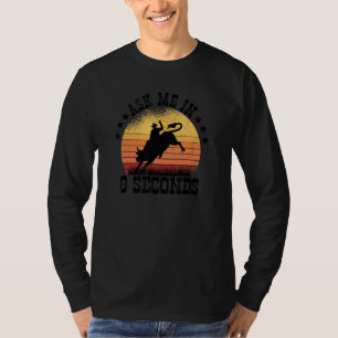 Frag mir in 8 Sekunden Rodeo Barrel Racing 2 T-Shirt