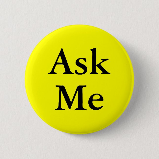Frag mir Knöpfe für Fragen bei Ihrer Veranstaltung Button (Vorderseite)