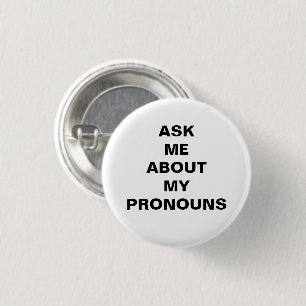 "Frag mir meine Pronouns" Lgbtq Stolz Schwarz-weiß Button