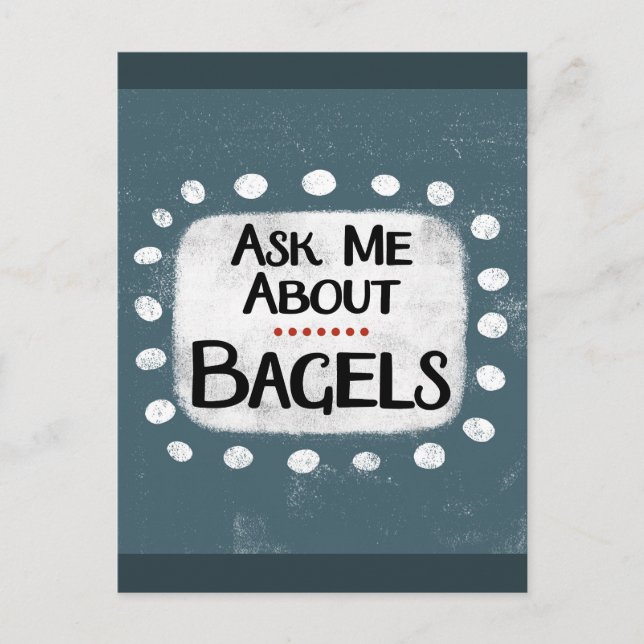 Frag mir über Bagels Postcard Postkarte (Vorderseite)