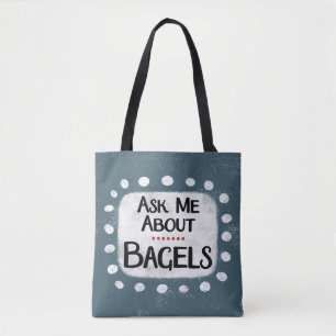 Frag mir über Bagels Tote Bag Tasche