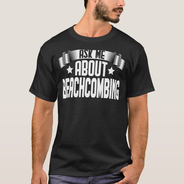 Frag mir über Beachcomber Beachcombin T-Shirt (Vorderseite)