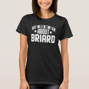 Frag mir über Briard Briard Dog T-Shirt