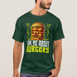 frag mir über Burger T-Shirt
