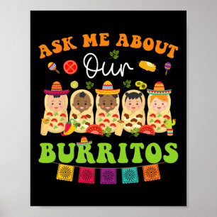 Frag mir über Burritos mexikanisches Taco Nicu Nur Poster