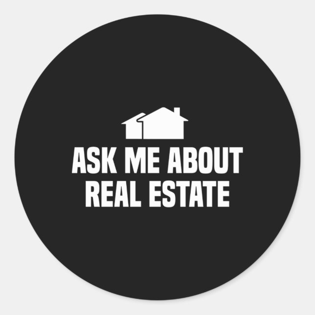 Frag mir über echtes Anwesen Agent Runder Aufkleber (Vorderseite)